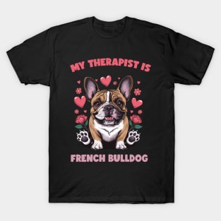 My Therapist Is French Bulldog Mother's Day T-Shirt
